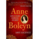 Anne Boleyn: Adultery, Heresy, Desire