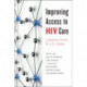 Improving Access to HIV Care: Lessons from Five U.S. Sites