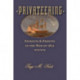 Privateering: Patriots and Profits in the War of 1812
