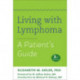 Living with Lymphoma: A Patient's Guide
