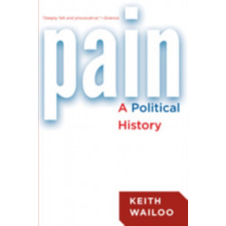 Pain: A Political History