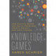 Knowledge Games: How Playing Games Can Solve Problems, Create Insight, and Make Change