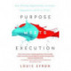 Purpose Meets Execution: How Winning Organizations Accelerate Engagement and Drive Profits