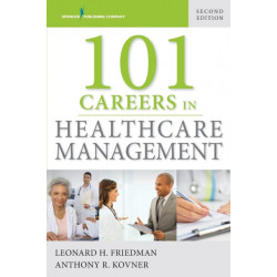 101 Careers in Healthcare Management