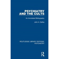Psychiatry and the Cults: An Annotated Bibliography
