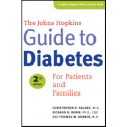 The Johns Hopkins Guide to Diabetes: For Patients and Families