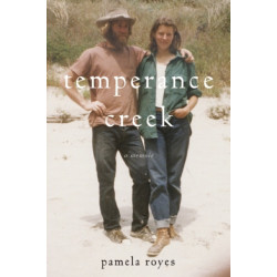Temperance Creek: A Memoir