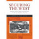 Securing the West: Politics, Public Lands, and the Fate of the Old Republic, 1785–1850