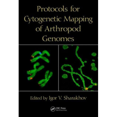 Protocols for Cytogenetic Mapping of Arthropod Genomes