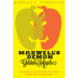 Maxwell's Demon and the Golden Apple: Global Discord in the New Millennium