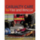 Casualty Care for Fire and Rescue