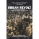 Urban Revolt: State Power and the Rise of People's Movements in the Global South