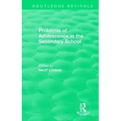 Problems of Adolescence in the Secondary School