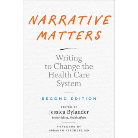 Narrative Matters: Writing to Change the Health Care System