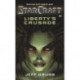 StarCraft: Liberty's Crusade: Liberty's Crusade
