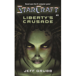 StarCraft: Liberty's Crusade: Liberty's Crusade