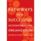 Pathways to a Successful Accountable Care Organization