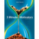 3 Minute Motivators