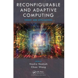 Reconfigurable and Adaptive Computing: Theory and Applications