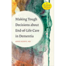 Making Tough Decisions about End-of-Life Care in Dementia