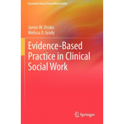 Evidence-Based Practice in Clinical Social Work