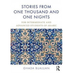 Stories from One Thousand and One Nights: For Intermediate and Advanced Students of Arabic
