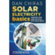 Solar Electricity Basics - Revised and Updated 2nd Edition: Powering Your Home or Office with Solar Energy