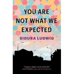 You Are Not What We Expected