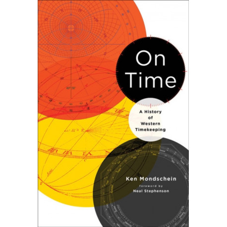 On Time: A History of Western Timekeeping
