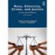 Race, Ethnicity, Crime, and Justice: An International Dilemma