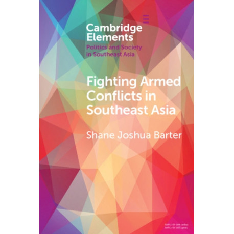 Fighting Armed Conflicts in Southeast Asia: Ethnicity and Difference
