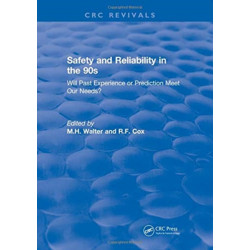Revival: Safety and Reliability in the 90s (1990): Will past experience or prediction meet our needs?