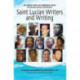 Saint Lucian Writers and Writing: An Author Index: Published Works of Poetry, Prose, Drama