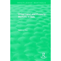 Routledge Revivals: Urban Land and Property Markets in Italy (1996)