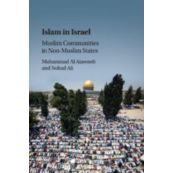 Islam in Israel: Muslim Communities in Non-Muslim States