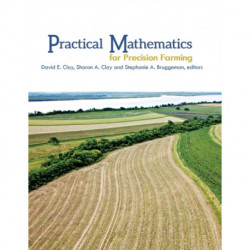 Practical Mathematics for Precision Farming