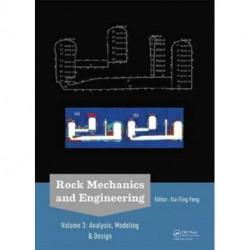 Rock Mechanics and Engineering Volume 3: Analysis, Modeling & Design