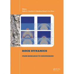 Rock Dynamics: From Research to Engineering: Proceedings of the 2nd International Conference on Rock Dynamics and Applications