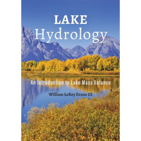 Lake Hydrology: An Introduction to Lake Mass Balance