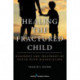 Healing the Fractured Child: Diagnosis and Treatment of Youth With Dissociation