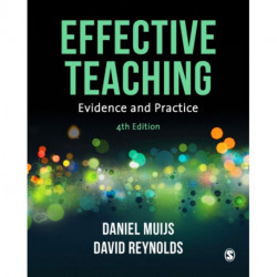Effective Teaching: Evidence and Practice