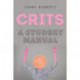 CRITS: A Student Manual
