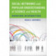 Social Networks and Popular Understanding of Science and Health: Sharing Disparities