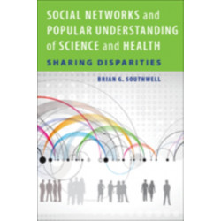 Social Networks and Popular Understanding of Science and Health: Sharing Disparities