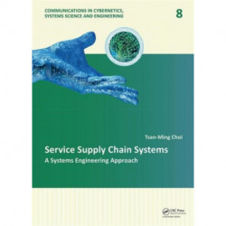 Service Supply Chain Systems: A Systems Engineering Approach