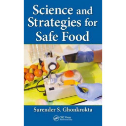 Science and Strategies for Safe Food