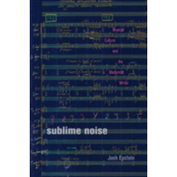 Sublime Noise: Musical Culture and the Modernist Writer