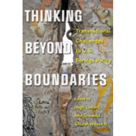 Thinking beyond Boundaries: Transnational Challenges to U.S. Foreign Policy
