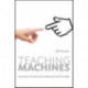 Teaching Machines: Learning from the Intersection of Education and Technology