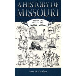 A History of Missouri v. 2- 1820 to 1860